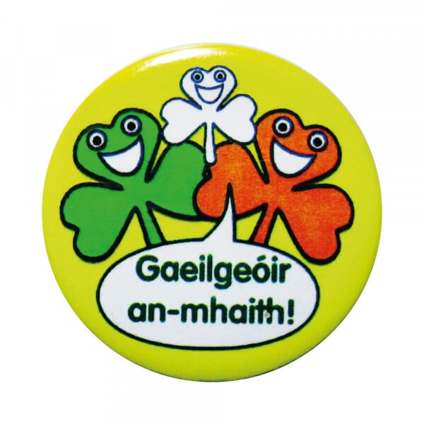Badge: Gaeilgeoir An-mhaith - 38mm