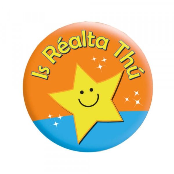 Badge: Is Réalta Thú - 25mm
